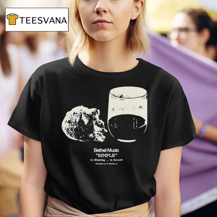 Bethel Music Simple In Blessing In Sorrow T Shirt