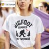 Bigfoot Grabbed My Wiener Hotdog T Shirt