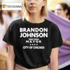 Brandon Johnson One Term Mayor City Of Chicago T Shirt
