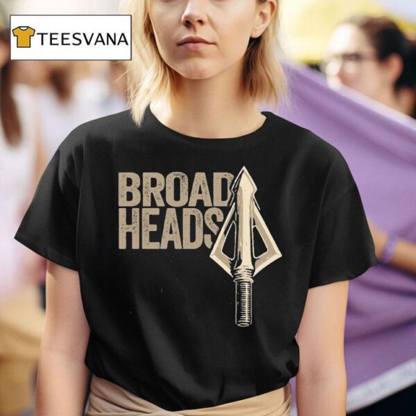 Broadheads Over Bullets T Shirt
