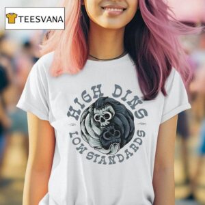 Bruce Oldham High Dins Low Standards T Shirt