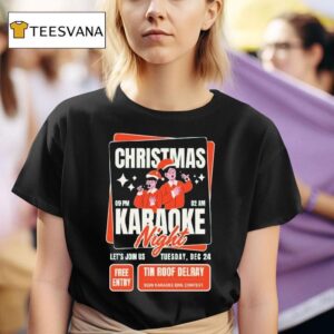 Christmas Karaoke Night Dec Tin Roof Delray Let S Join Us T Shirt