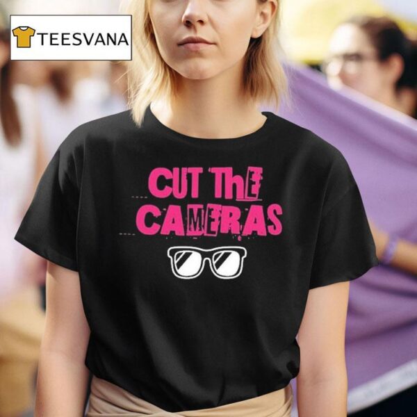 Cut The Cameras Glasses T Shirt
