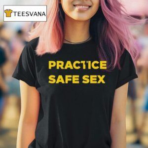 Danny Duncan Practice Safe Sex T Shirt