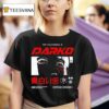 Darko Pale Tongue I Need Them No More I Feel No More T Shirt