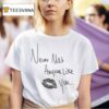 Ella Langley Never Met Anyone Like You T Shirt