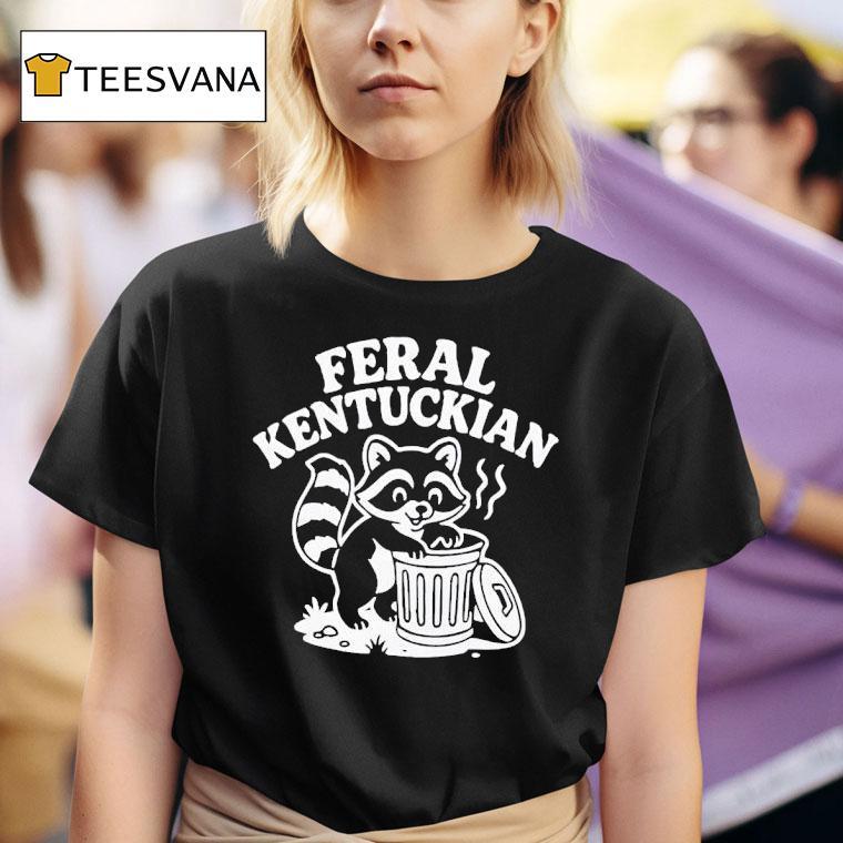 Feral Kentuckian Raccoon T Shirt