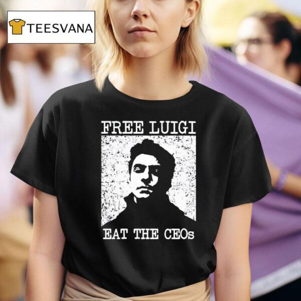 Free Luigi Eat The Ceos T Shirt