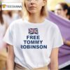 Free Tommy Robinson Uk T Shirt