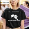 George Bush Sir A Second Penis Has Just Entered My Ass T Shirt