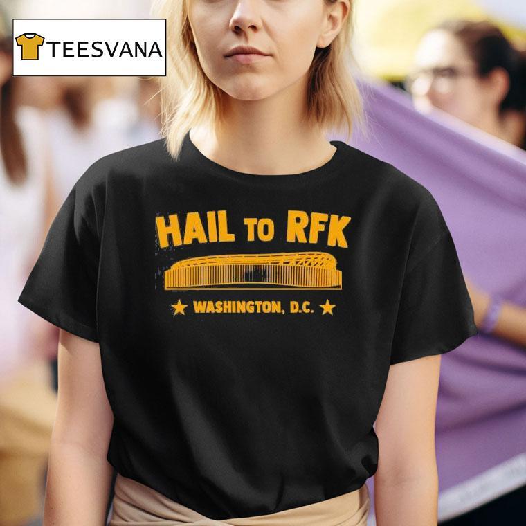 Hail To Rfk Stadium Site Washington Commanders Football T Shirt