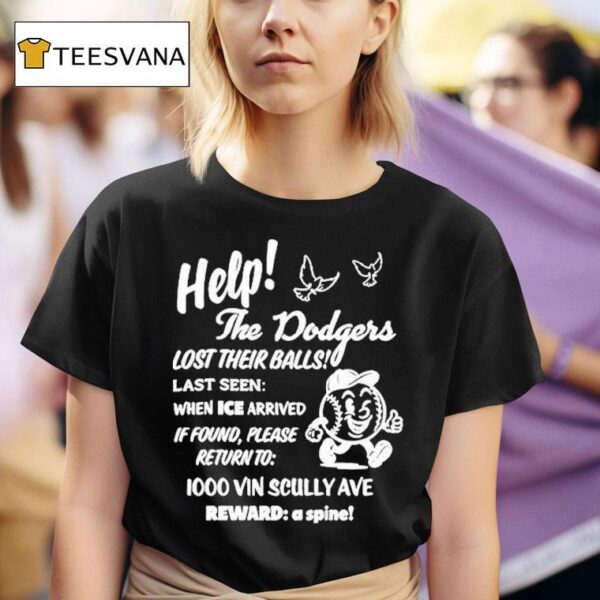 Help The Dodgers X Ice Lost Their Balls Protest T Shirt