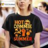 Hot Commie Summer T Shirt