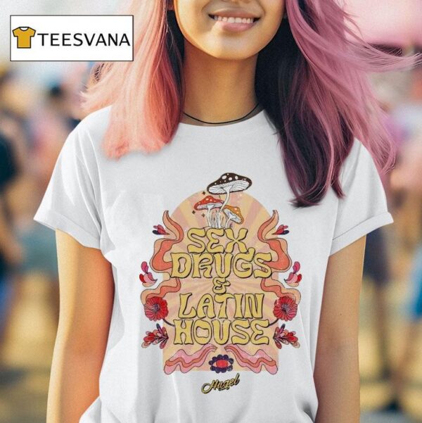 Hugel Sex Drugs And Latin House T Shirt