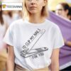 I D Clip My Nails For You T Shirt