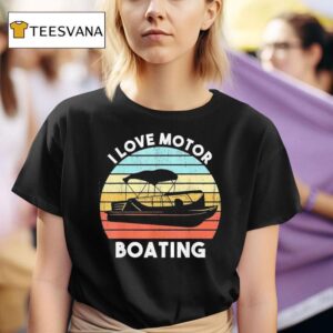 I Love Motorboating Vintage T Shirt