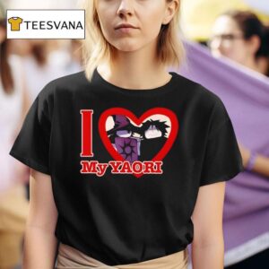 I Love My Yaori T Shirt