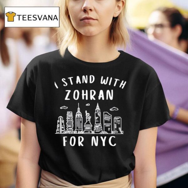 I Stand With Zohran Mamdani For Nyc T Shirt