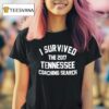 I Survived The Tennessee Coaching Search T Shirt