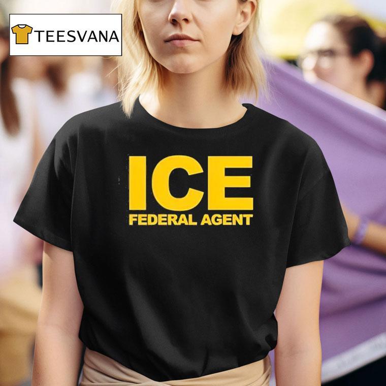 Ice Federal Agen T Shirt