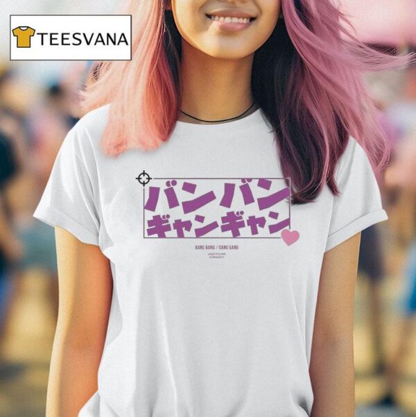 Jazzyguns Bang Bang Gang Gang Katakana T Shirt
