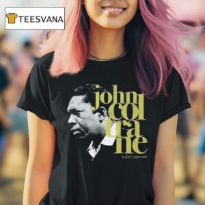 John Coltrane A Love Supreme T Shirt