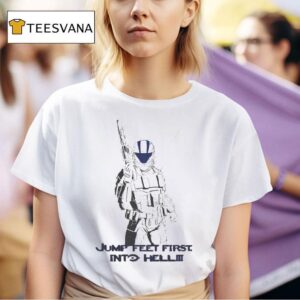 Jump Feet First Into Hell T Shirt