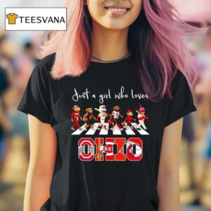Just A Girl Who Loves Ohio State Buckeyes Cavaliers Reds Browns Guardians Sports Team Mascots Walking Across T Shirt