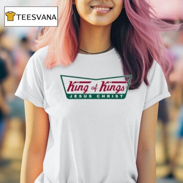 King Of Kings Jesus Christ Krispy Kreme T Shirt