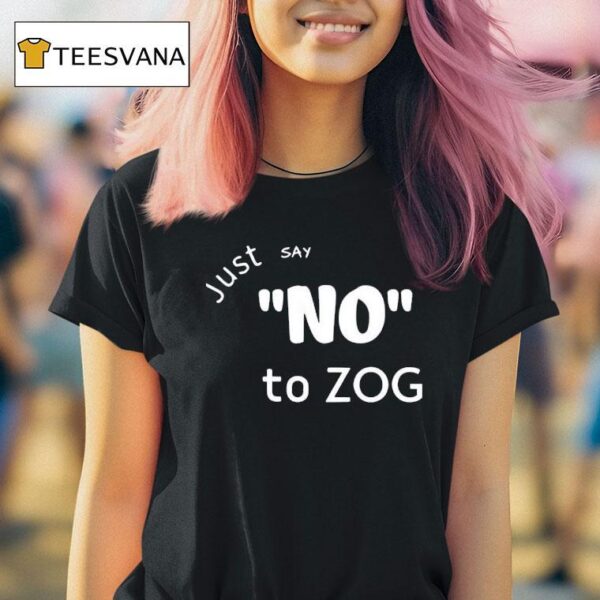 Lilly Just Say No To Zog T Shirt