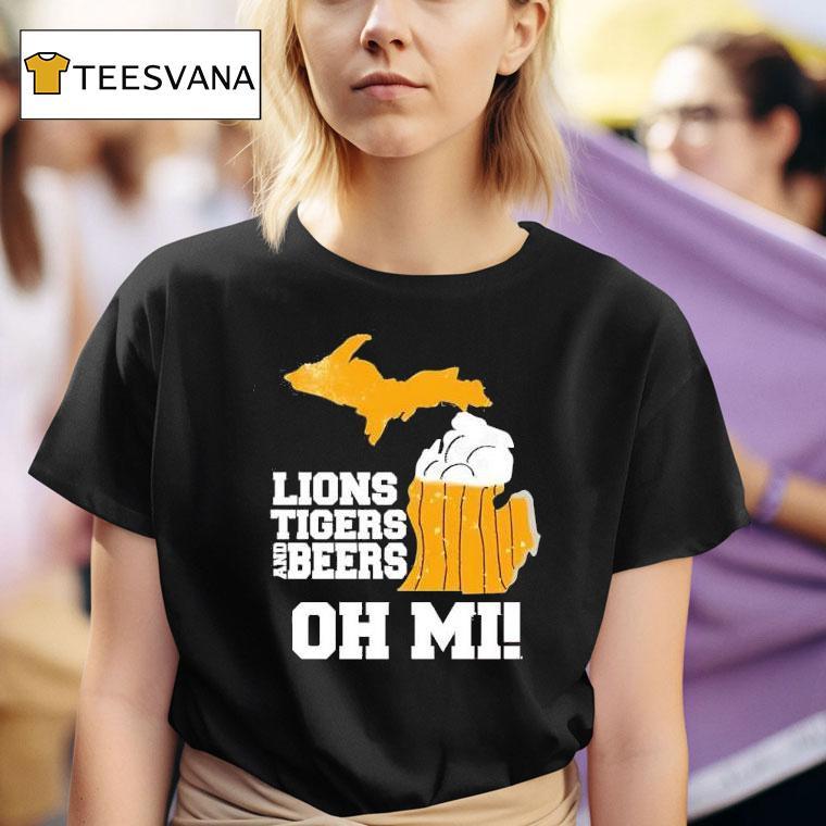 Lions Tigers And Beers Oh Mi T Shirt
