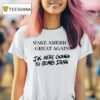 Make America Great Again Jk Were Going To Bomb Iran T Shirt