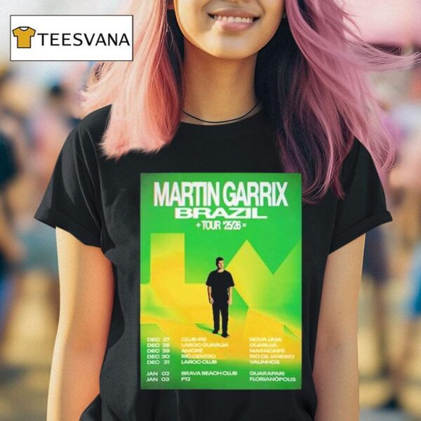Martin Garrix Brazil Tour Dates T Shirt