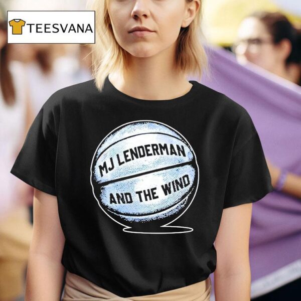 Mj Lenderman And The Wind Basketball Pullover T Shirt