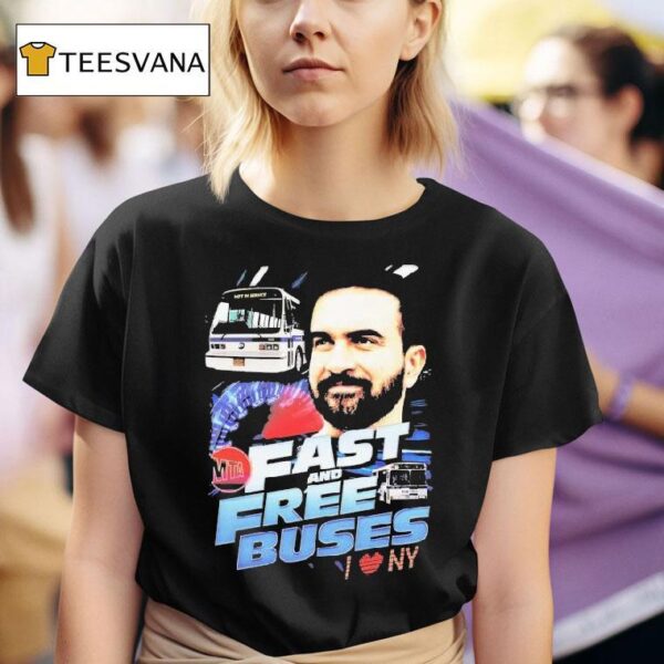 Mta Fast And Free Buses I Love Ny T Shirt