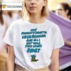 My Parents Went To Luck Reunion And All I Got Was This Lousy Frog T Shirt