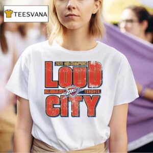 Nba Champions Loud Oklahoma City Thunder T Shirt