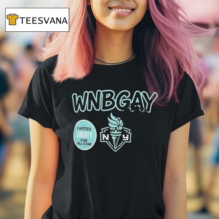 New York Liberty Wnbgay I Voted Liberty For All Star T Shirt