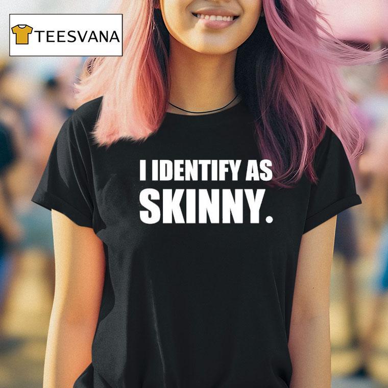 Nikocado Avocado Wearing I Identify As Skinny T Shirt