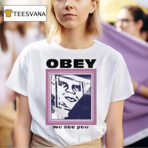 Obey We See You T Shirt