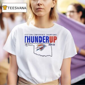 Oklahoma City Thunder Western Conference Champions Thunder Up T Shirt