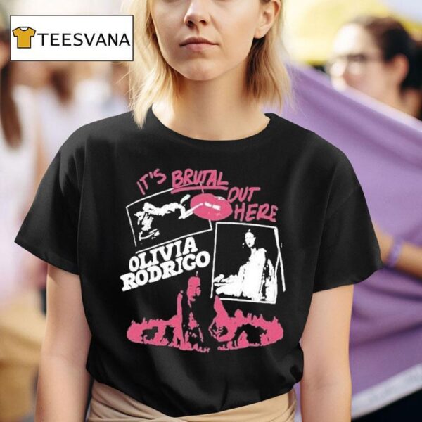 Olivia Rodrigo It S Brutal Out Here T Shirt
