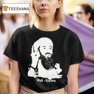 Osama Bin Laden Well Known T Shirt
