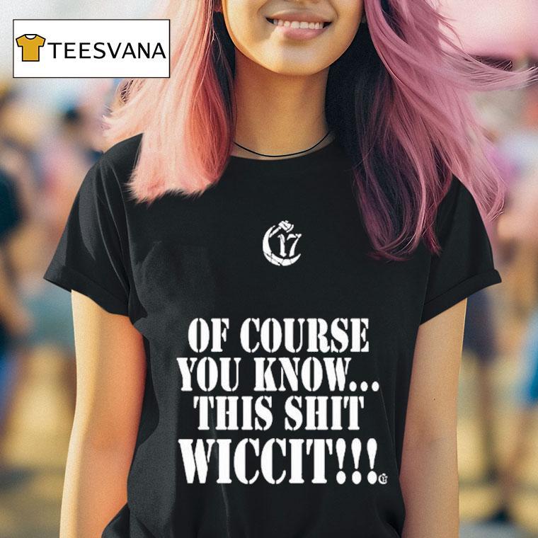 Ouija Macc Of Course You Know This Shit Wicci T Shirt