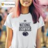 Penn State Nittany Lions Ncaa Division I Women S Volleyball National Champions T Shirt