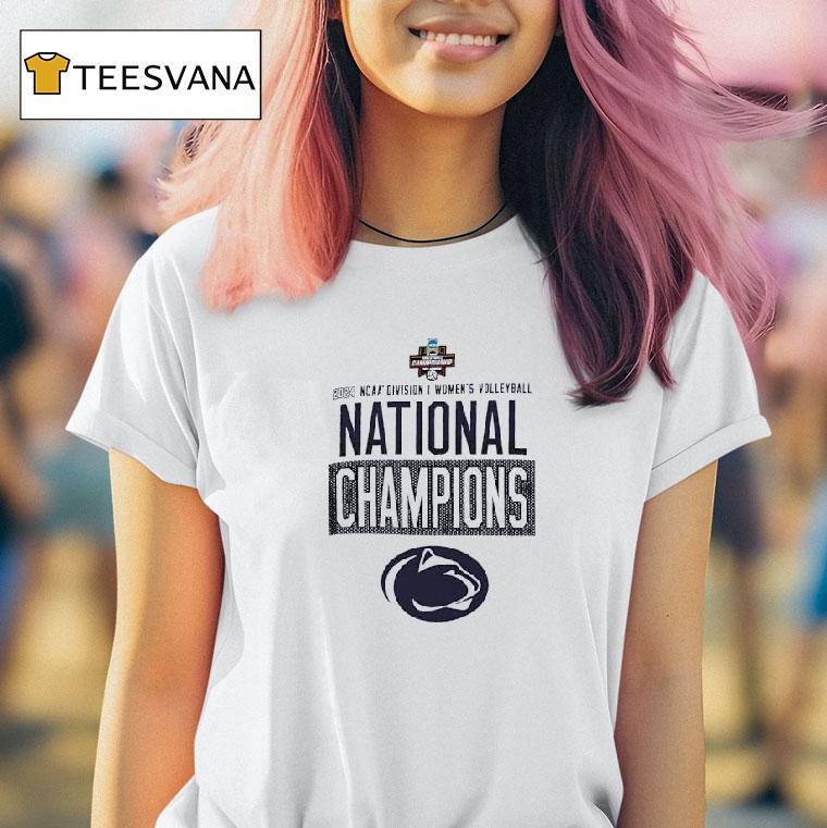 Penn State Nittany Lions Ncaa Division I Women S Volleyball National Champions T Shirt