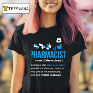 Pharmacist Noun Meaning Definition T Shirt