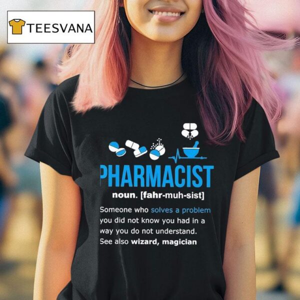 Pharmacist Noun Meaning Definition T Shirt