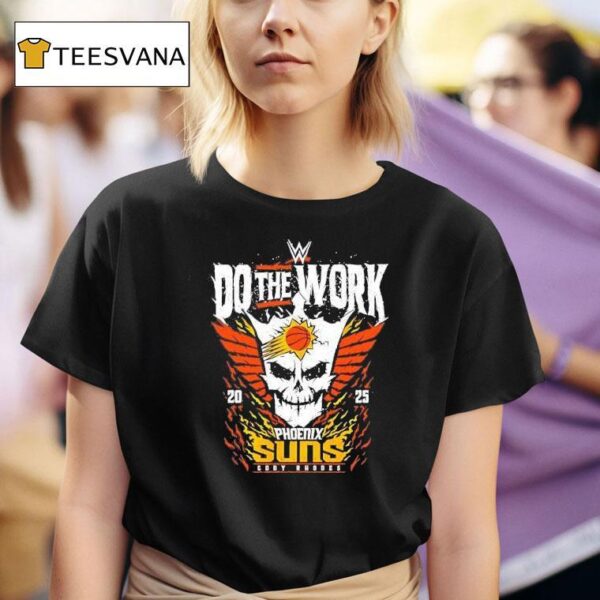 Phoenix Suns Cody Rhodes Do The Work T Shirt