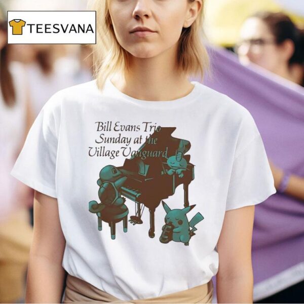 Pokemon Bill Evans Trio Sunday At The Village Vanguard T Shirt